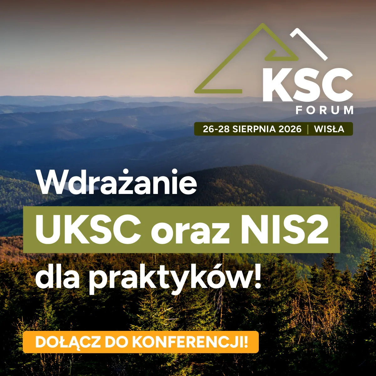 Konferencja KSC Forum 2026 – Wdrażanie UKSC oraz NIS2 dla praktyków