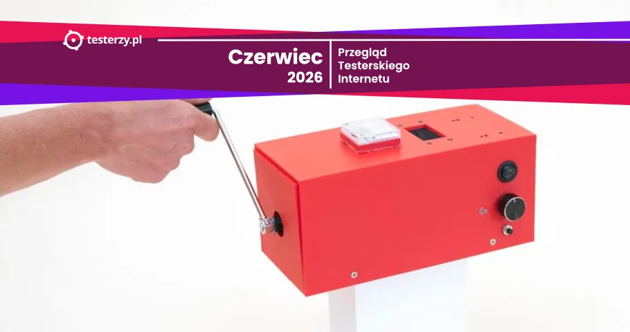 Przegląd testerskiego Internetu – Czerwiec 2026