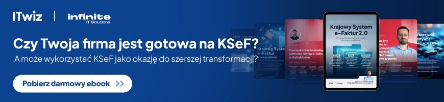 Jak przygotować organizację do e-fakturowania w KSeF?