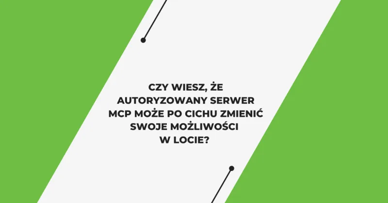 MCP: Dlaczego nowy protokół dla sztucznej inteligencji to “gorący ziemniak” w Application Security?